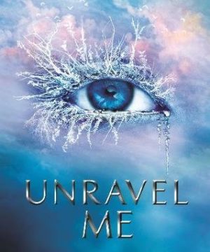 Unravel Me Shatter Me Series cover image
