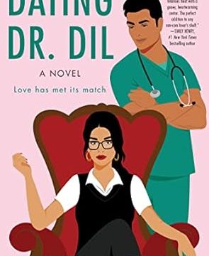 Dating Dr. Dil: A Novel - If Shakespeare Were an Auntie