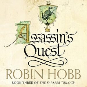 Assassin’s Quest - The Farseer Trilogy Book 3