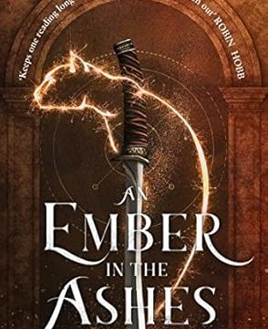 An Ember in the Ashes - Ember Quartet Book 1