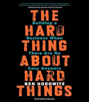 The Hard Thing About Hard Things