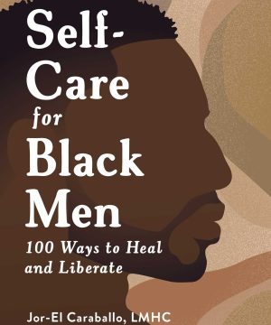 Self-Care For Black Men