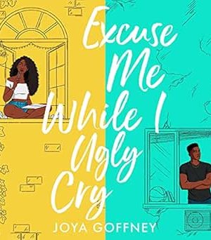 Excuse Me While I Ugly Cry