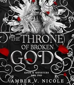 The Throne of Broken Gods: Gods and Monsters, Book 2