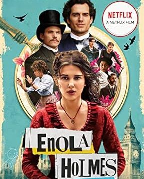 Enola Holmes: The Case of the Missing Marquess : Now a Netflix film, starring Millie Bobby Brown