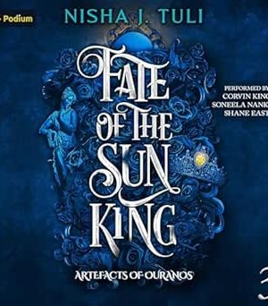 Fate of the Sun King, Artefacts of Ouranos Book 3