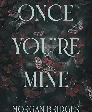 Once You're Mine