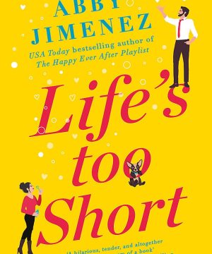 Lifes Too Short