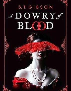 A Dowry of Blood : A Dowry of Blood Book 1