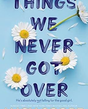 Things We Never Got Over - Knockemout, Book 1