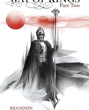 The Way of Kings - Stormlight Archives Book 1, Part 2