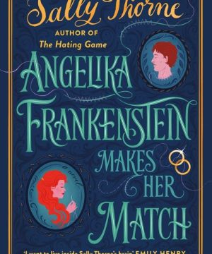 Angelika Frankenstein Makes Her Match