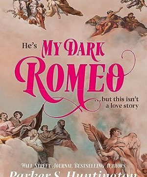 My Dark Romeo - Dark Prince Road, Book 1