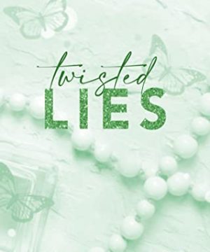 Twisted Lies - Twisted Series, Book 4