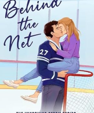 Behind the Net - The Vancouver Storm, Book 1