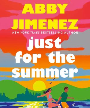 Just for the Summer - Part of Your World , Book 3