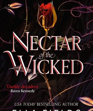 Nectar of the Wicked - Deadly Divine Series Book 1