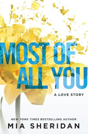 Most of All You - Where love meets destiny , Book 2