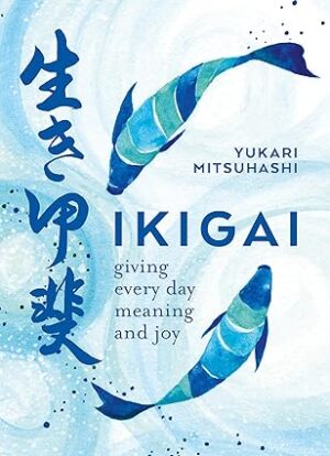 Ikigai book cover – Japanese guide to finding purpose and happiness