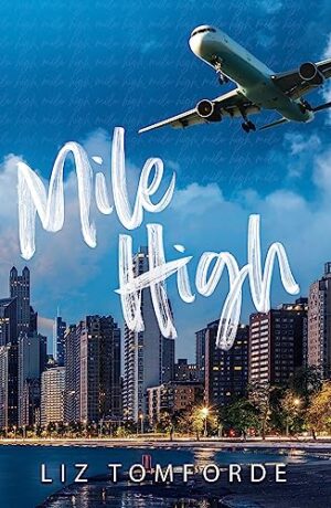 Mile High - Windy City Series Book 1