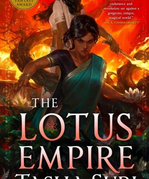 The Lotus Empire - The Burning Kingdoms, Book 3