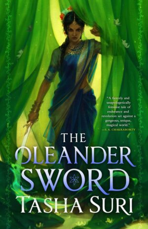 The Oleander Sword - The Burning Kingdoms, Book 2