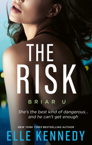 The Risk - Briar U, Book 2