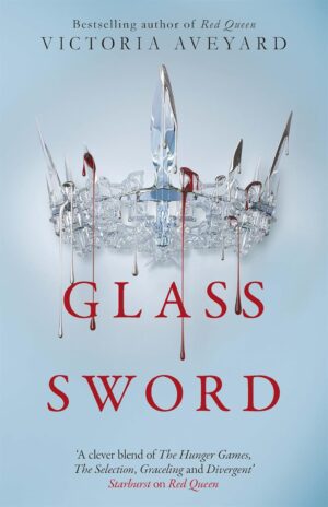 Glass Sword - Red Queen, Book 2