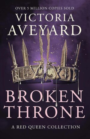 Broken Throne - Red Queen, Book 4.5