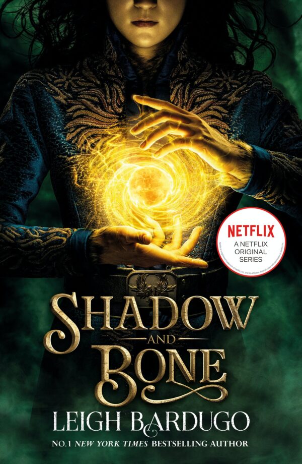 Shadow and Bone - Shadow and Bone, Book 1