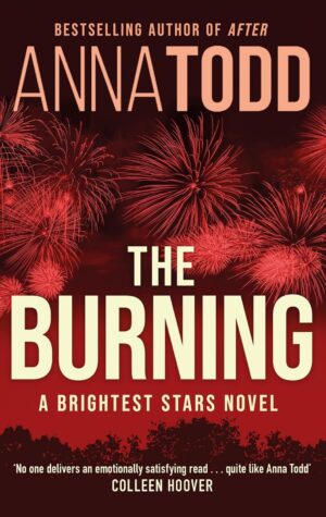 The Burning - The Brightest Stars Trilogy, Book 2