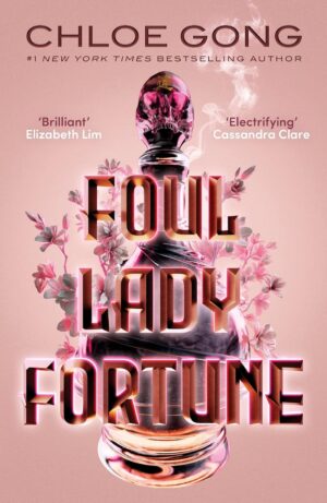 Foul Lady Fortune - Foul Lady Fortune , Book 1