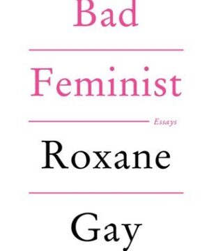 Bad Feminist