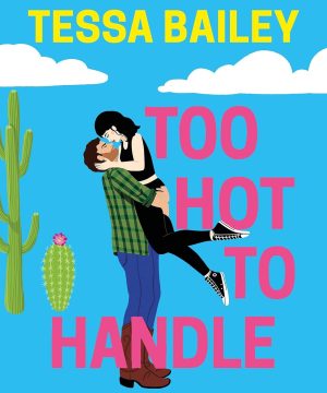 Too Hot to Handle - Romancing the Clarksons, Book 1