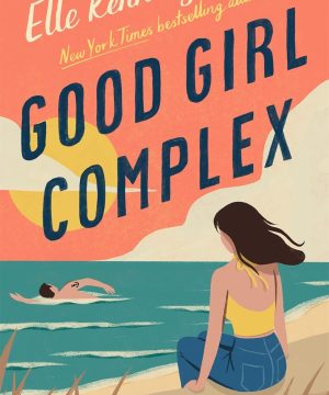 Good Girl Complex - Avalon Bay, Book 1