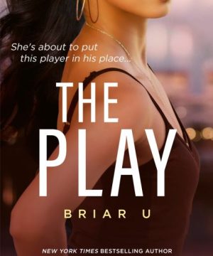 The Play - Briar U, Book 3