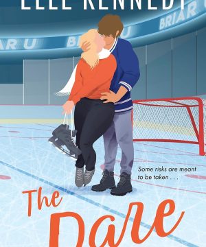 The Dare - Briar U, Book 4