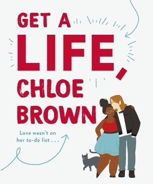 Get a Life, Chloe Brown - The Brown Sisters, Book 1