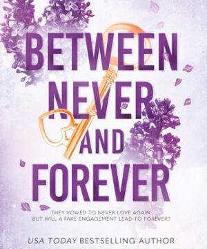 Between Never and Forever - Hardy Billionaire Brothers, Book 3