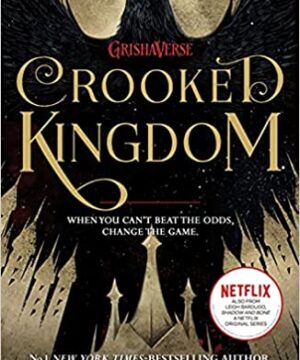 Crooked Kingdom - Six of Crows, Book 2