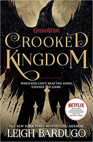 Crooked Kingdom - Six of Crows, Book 2