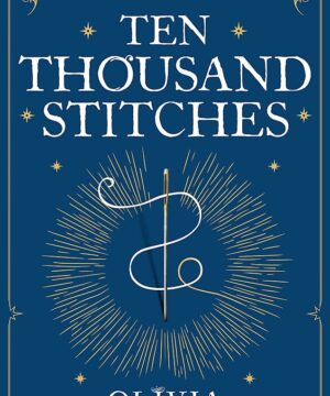 Ten Thousand Stitches - Regency Faerie Tales, Book 2