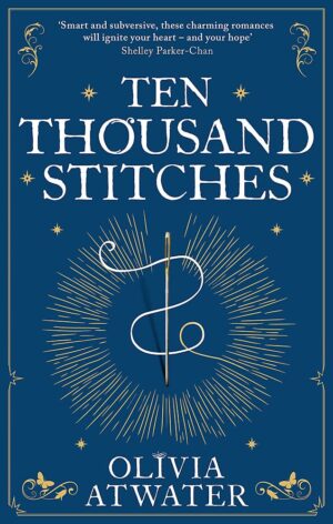 Ten Thousand Stitches - Regency Faerie Tales, Book 2