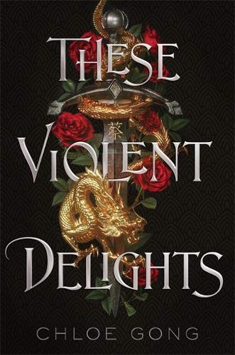 These Violent Delights - These Violent Delights, Book 1