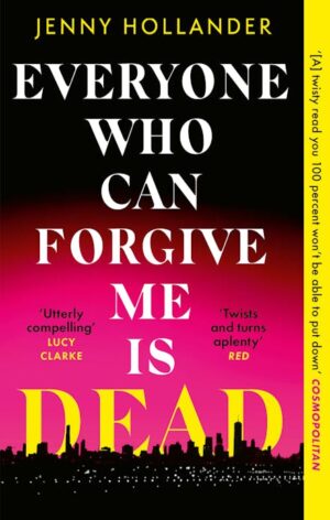 Everyone Who Can Forgive Me is Dead TPB