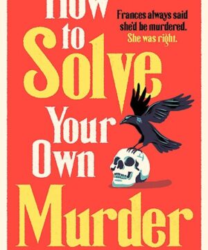 How to Solve Your Own Murder TPB
