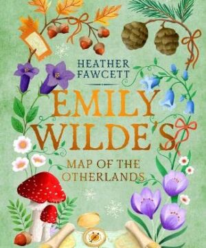 Emily Wilde's Map of the Otherlands, TPB - Emily Wilde Book 2