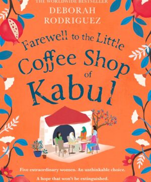 Farewell to the Little Coffee Shop of Kabul TPB - The Little Coffee Shop of Kabul, Book 3