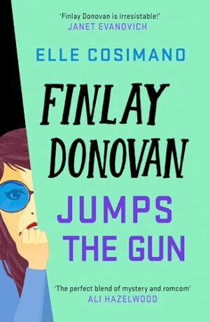Finlay Donovan Jumps the Gun - Finlay Donovan, Book 3