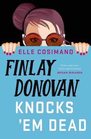 Finlay Donovan Knocks ‘Em Dead - Finlay Donovan, Book 2